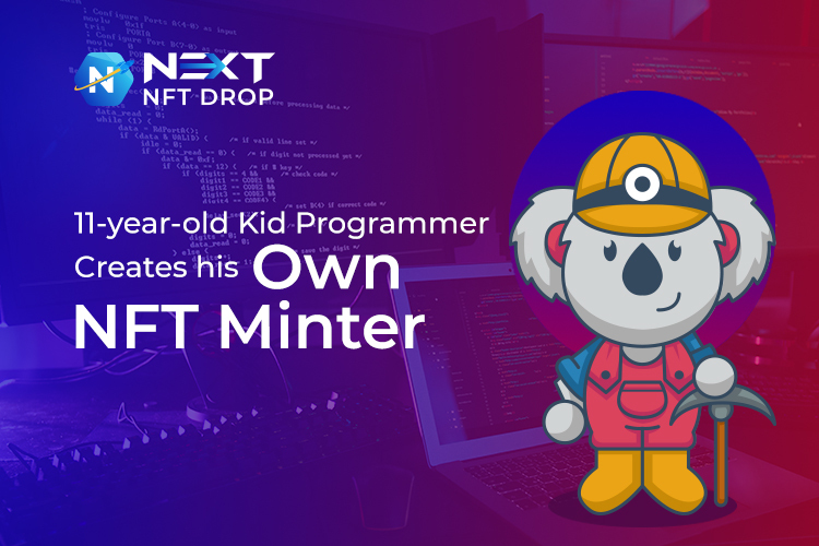 11-year-old Kid Programmer Creates his own NFT Minter