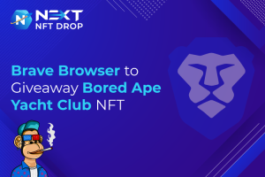 Brave Browser to giveaway Bored Ape Yacht Club NFT