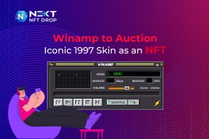 Winamp to Auction Iconic 1997 Skin as an NFT